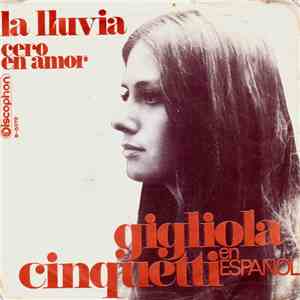 Gigliola Cinquetti - La Lluvia / Cero En Amor