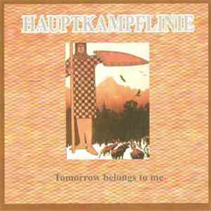 Hauptkampflinie - Tomorrow Belongs To Me