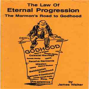 James K. Walker - The Law Of Eternal Progression
