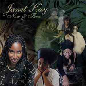 Janet Kay - Now & Then