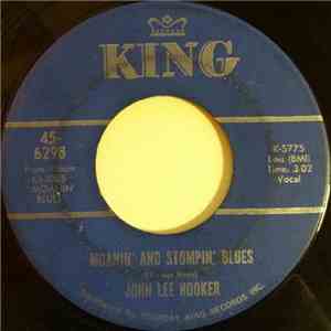 John Lee Hooker - Moanin' And Stompin' Blues / Don't Go Baby