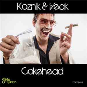 Koznik & Veak - Cokehead