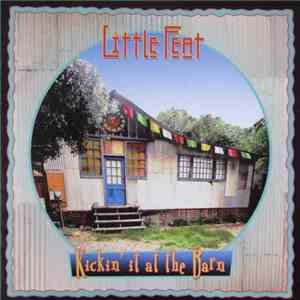 Little Feat - Kickin' It At The Barn