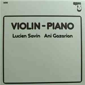 Lucien Savin, Ani Gazarian - Violin - Piano