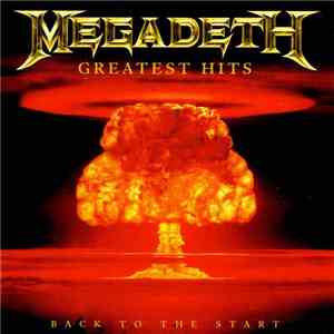 Megadeth - Greatest Hits: Back To The Start