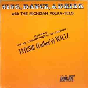Michigan Polka-Tels - Sing, Drink & Dance