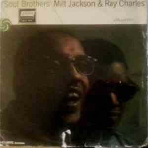 Milt Jackson & Ray Charles - Soul Brothers
