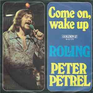 Peter Petrel - Come On, Wake Up
