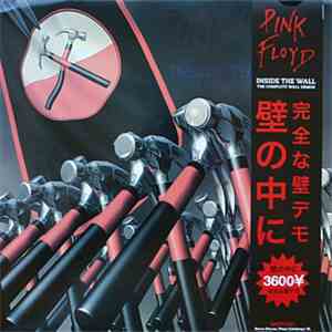 Pink Floyd - Inside The Wall (The Complete Wall Demos)