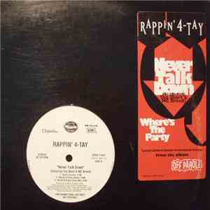 Rappin' 4-Tay - Never Talk Down