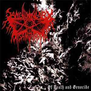 Sanguinary Misanthropia - Of Death And Genocide