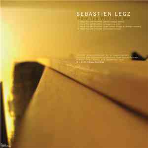 Sebastien Legz - Here You Will Find Me (Remixes)