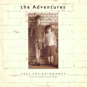 The Adventures - Feel The Raindrops (Extended Version)