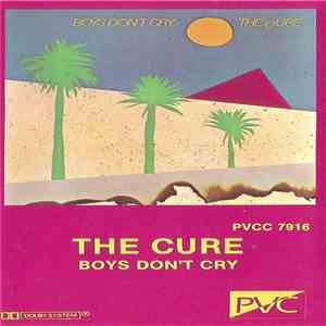 The Cure - Boys Don't Cry