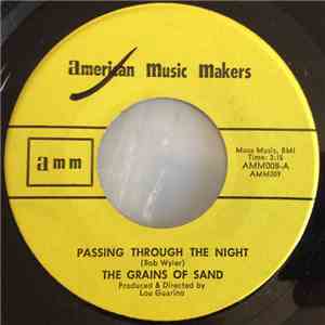 The Grains Of Sand - Passing Through The Night / The Castaway Of Capt. Haze