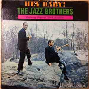 The Jazz Brothers Featuring Gap Mangione And Chuck Mangione - Hey Baby!