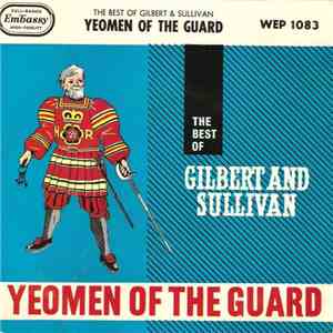 The Linden Singers - The Best Of Gilbert And Sullivan, The Yeomen Of The Gu ...