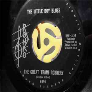 The Little Boy Blues - The Great Train Robbery / Season Of The Witch