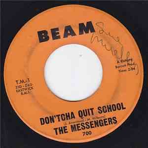 The Messengers  - Don'tcha Quit School