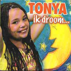 Tonya - Ik Droom...