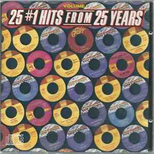 Various - 25 #1 Hits From 25 Years, Volume I