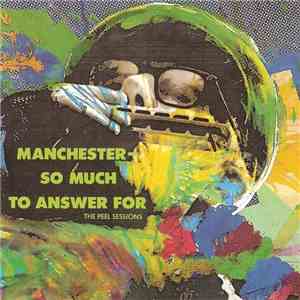 Various - Manchester, So Much To Answer For