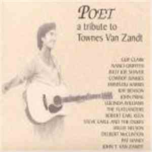 Various - Poet (A Tribute To Townes Van Zandt)
