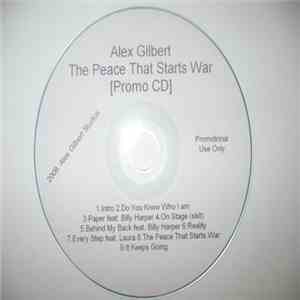 Alex Gilbert - The Peace That Starts War [Promo CD}