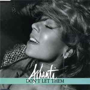 Ashanti - Don't Let Them