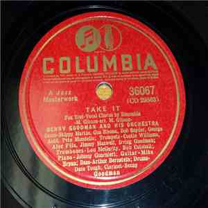Benny Goodman And His Orchestra - Take It / Yours