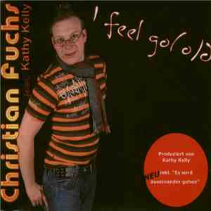Christian Fuchs feat. Kathy Kelly - I Feel Go(o)d