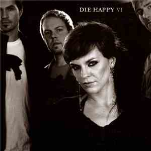 Die Happy - Six