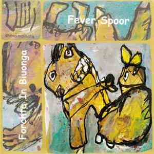 Fever Spoor - Forchta In Biuonga
