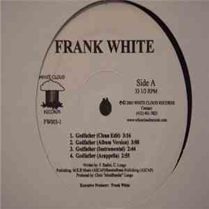 Frank White  - Godfather