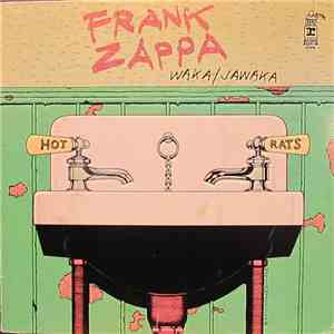 Frank Zappa - Waka / Jawaka - Hot Rats