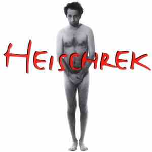 Heischrek - Ich Kann Mit Meinem Wimmern Die Lage Nur Verschlimmern