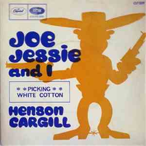Henson Cargill - Joe, Jessie And I