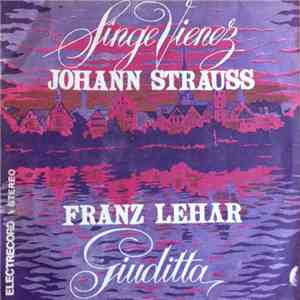 Johann Strauss / Franz Lehar - Sînge Vienez / Giuditta