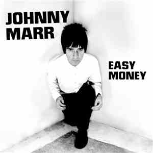 Johnny Marr - Easy Money