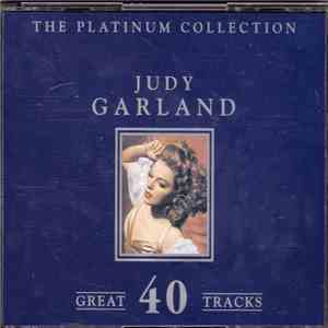 Judy Garland - The Platinum Collection - 40 Great Tracks