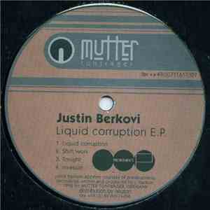 Justin Berkovi - Liquid Corruption E.P.
