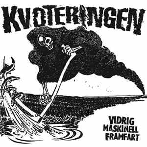 Kvoteringen - Vidrig Maskinell Framfart