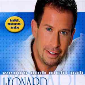 Leonard - Wenn`s Dich Nicht Gäb