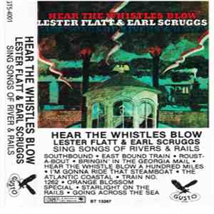Lester Flatt & Earl Scruggs - Hear The Whistles Blow Lester Flatt And Earl  ...