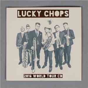Lucky Chops - 2016 World Tour CD