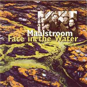 Maalstroom  - Face in the Water