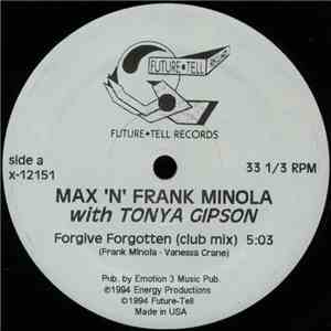 Max 'N' Frank Minoia - Forgive Forgotten