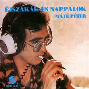 Máté Péter - Éjszakák És Nappalok