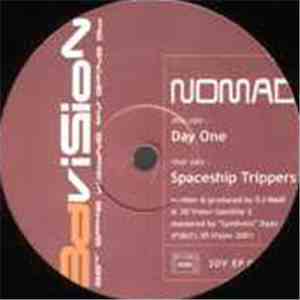 Nomad  - Day One / Spaceship Trippers