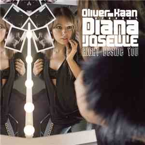 Oliver Kaan Present Diana Joselle - Right Beside You